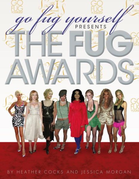 Go Fug Yourself: The Fug Awards
