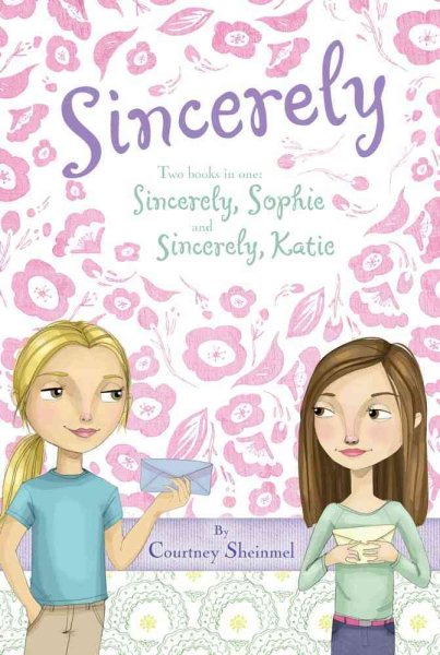 Sincerely: Sincerely, Sophie, Sincerely, Katie cover