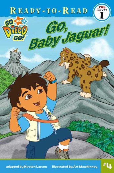 Go, Baby Jaguar! (Ready-To-Read Go Diego Go - Level 1) (Go, Diego, Go! Ready-to-Read) cover