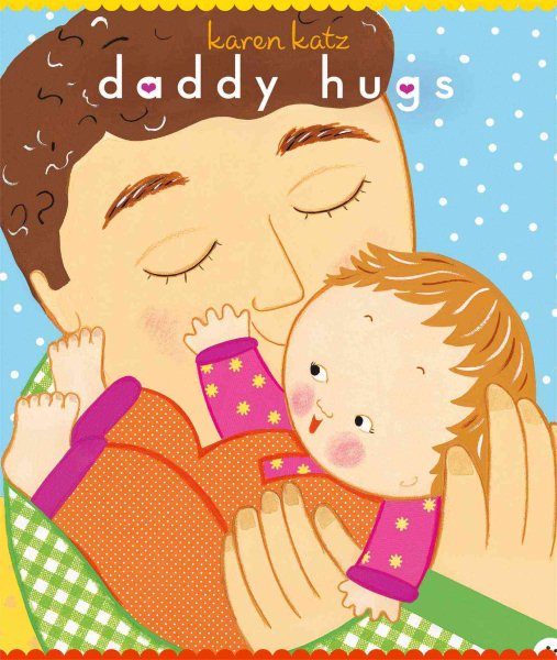 Daddy Hugs (Classic Board Books) cover