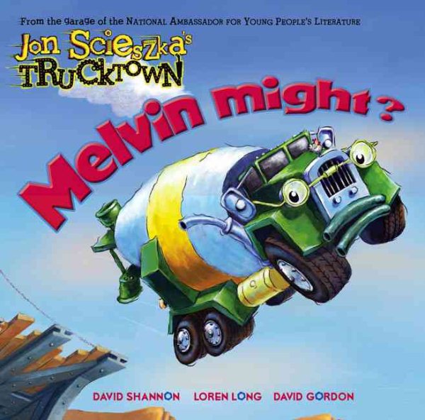Melvin Might? (Jon Scieszka's Trucktown) cover