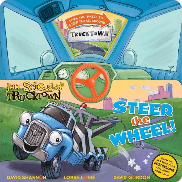 Steer the Wheel! (Jon Scieszka's Trucktown) cover