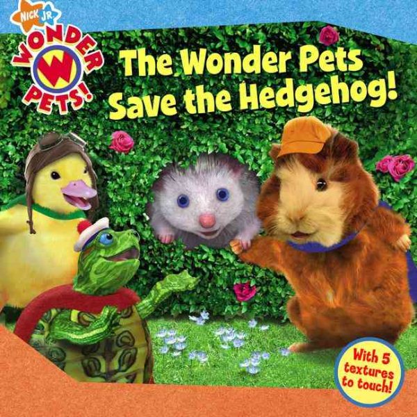 The Wonder Pets Save the Hedgehog! cover