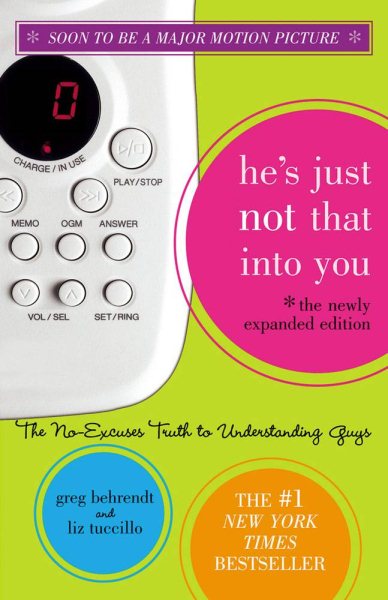 He's Just Not That Into You: The No-Excuses Truth to Understanding Guys (The Newly Expanded Edition) cover