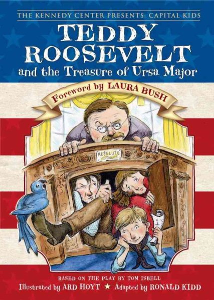 Teddy Roosevelt and the Treasure of Ursa Major (Kennedy Center Presents: Capital Kids) cover