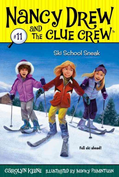 Ski School Sneak (Nancy Drew and the Clue Crew #11) cover