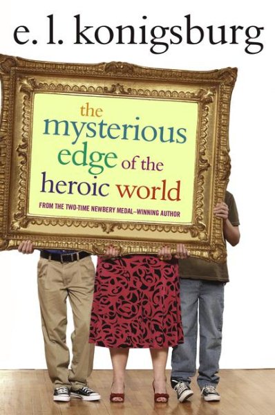 The Mysterious Edge of the Heroic World cover
