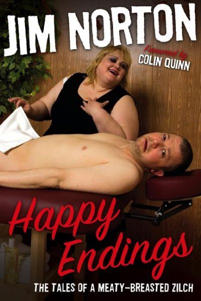 Happy Endings: The Tales of a Meaty-Breasted Zilc cover