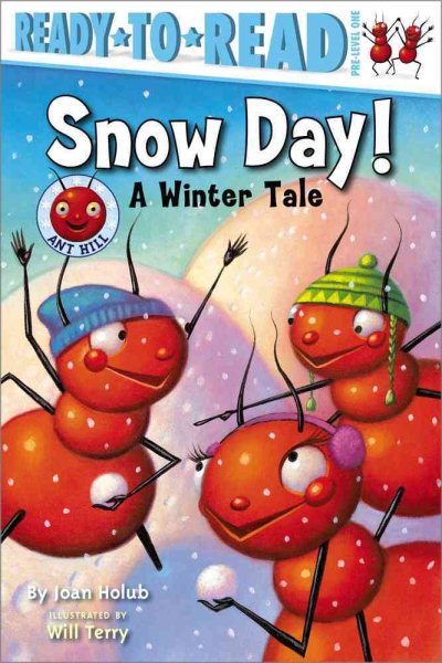 Snow Day!: A Winter Tale (Ant Hill)