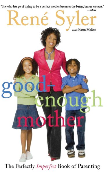 Good-Enough Mother: The Perfectly Imperfect Book of Parenting cover