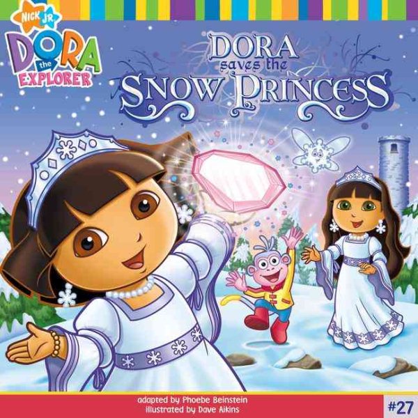 Dora Saves the Snow Princess (Dora the Explorer, No. 27) cover