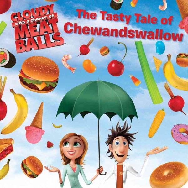The Tasty Tale of Chewandswallow (Cloudy with a Chance of Meatballs Movie) cover