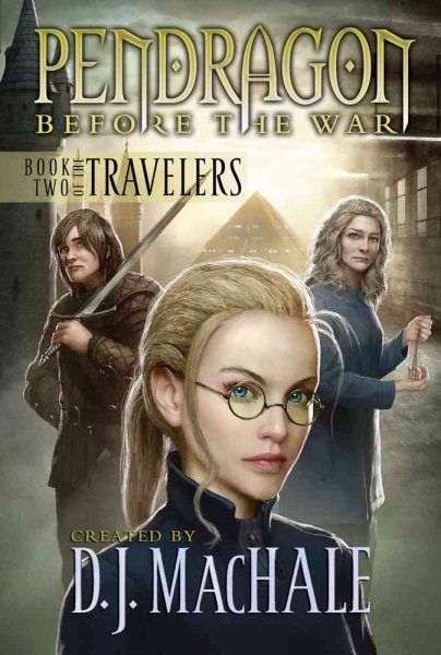Pendragon, Before the War (The Travellers, Book 2) cover