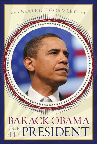 Barack Obama: Our 44th President cover