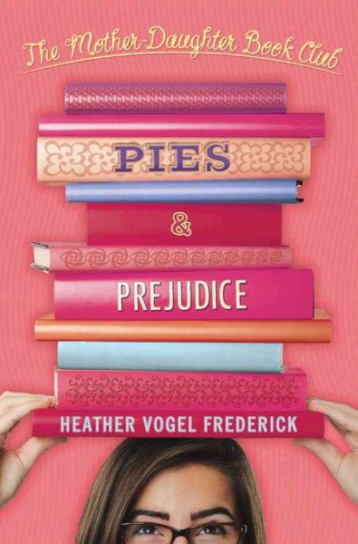 Pies & Prejudice (The Mother-Daughter Book Club) cover