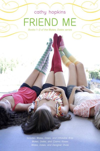 Friend Me: Mates, Dates, and Inflatable Bras; Mates, Dates, and Cosmic Kisses; Mates, Dates, and Designer Divas cover