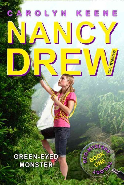 Green-Eyed Monster (Nancy Drew, Girl Detective: Model Mystery Trilogy, Book 1) cover