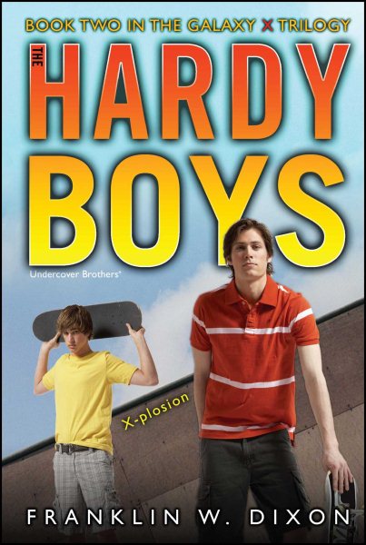 X-plosion: Book Two in the Galaxy X Trilogy (Hardy Boys (All New) Undercover Brothers) cover