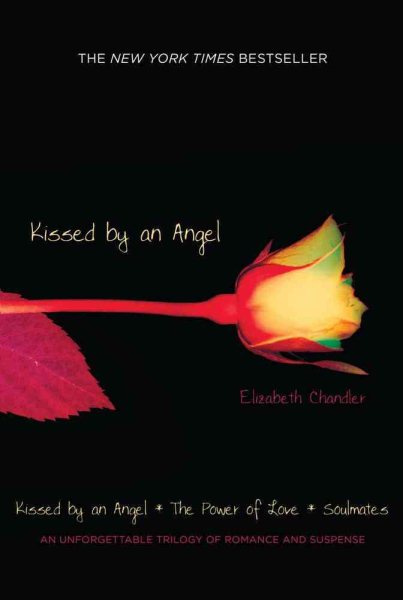 Kissed by an Angel: Kissed by an Angel; The Power of Love; Soulmates cover