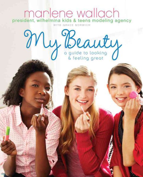 My Beauty: A Guide to Looking & Feeling Great (Tween Lifestyle Collection) cover