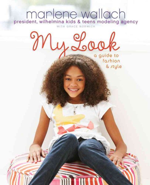 My Look: A Guide to Fashion & Style (Tween Lifestyle Collection)