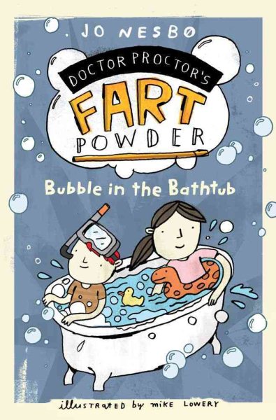 Bubble in the Bathtub (Doctor Proctor's Fart Powder)