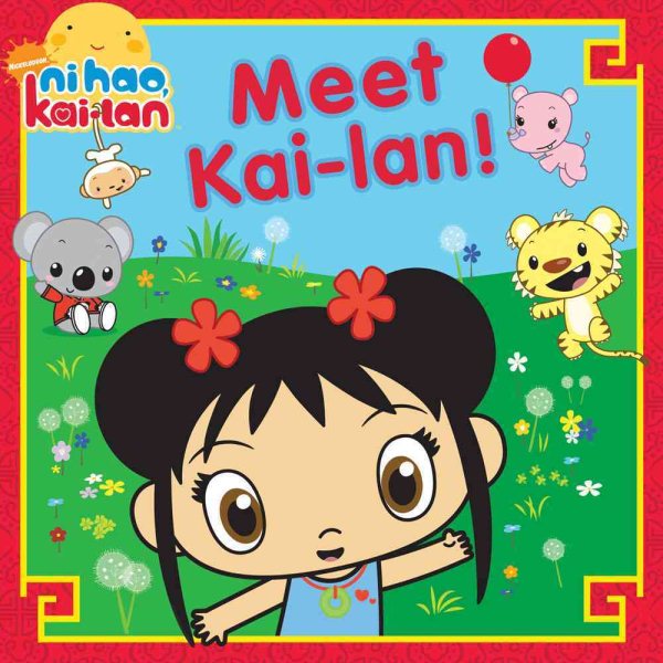 Meet Kai-lan! (Ni Hao, Kai-lan) cover