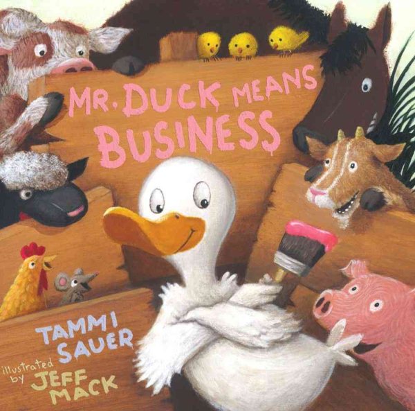 Mr. Duck Means Business (Paula Wiseman Books) cover