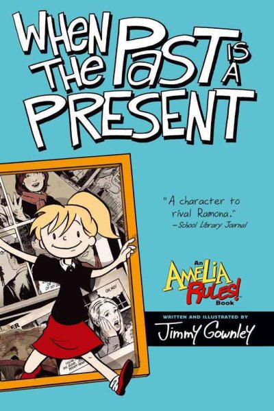 When the Past Is a Present (Amelia Rules!) cover