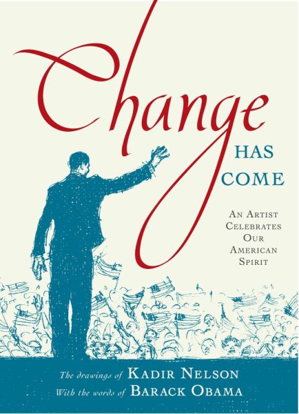 Change Has Come: An Artist Celebrates Our American Spirit cover
