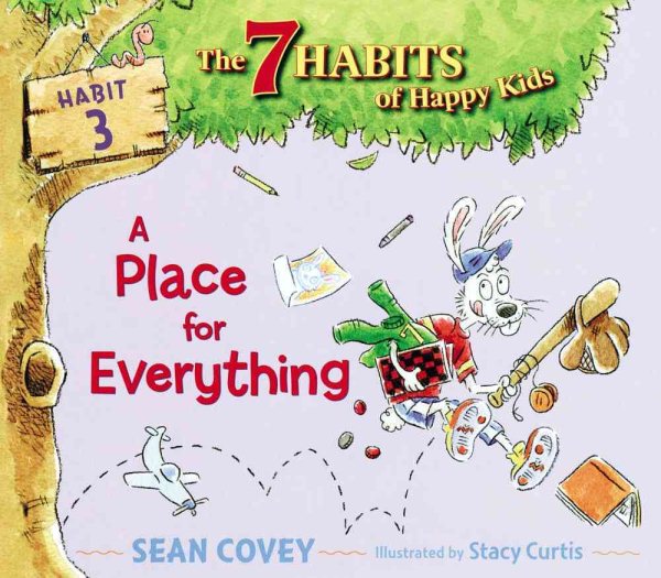 A Place for Everything: Habit 3 (The 7 Habits of Happy Kids) cover