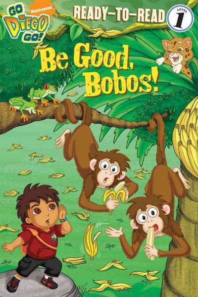 Be Good, Bobos! (Go, Diego, Go!)