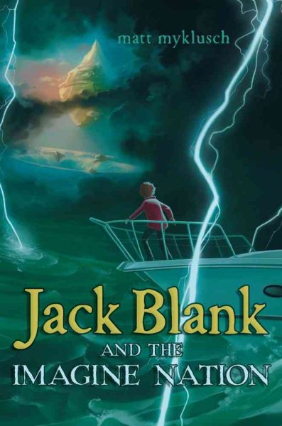 Jack Blank and the Imagine Nation (A Jack Blank Adventure) cover