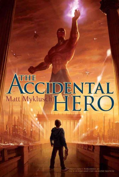 The Accidental Hero (1) (A Jack Blank Adventure) cover