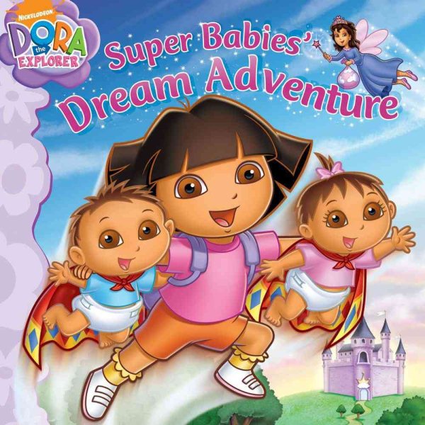 Super Babies' Dream Adventure (Dora the Explorer) cover
