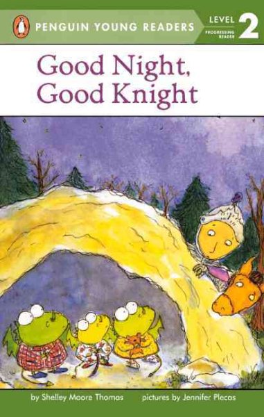 Good Night, Good Knight (Turtleback School & Library Binding Edition)