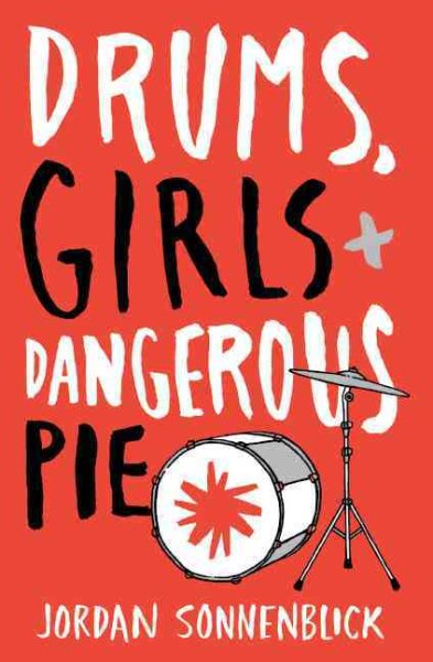 Drums, Girls, And Dangerous Pie (Turtleback School & Library Binding Edition) cover