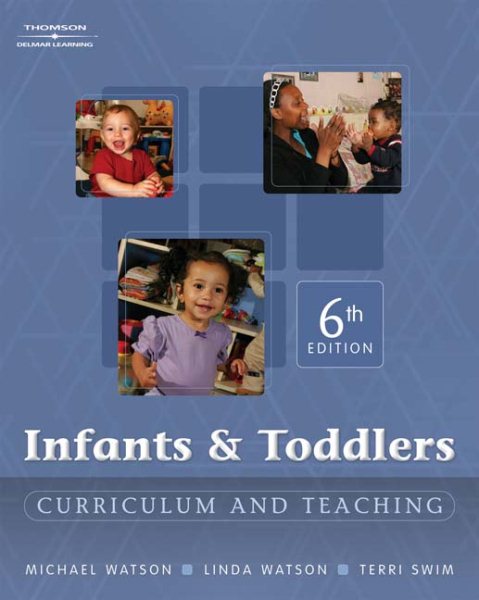 Infants and Toddlers: Curriculum and Teaching cover