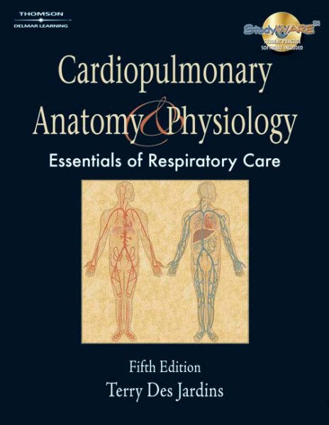 Cardiopulmonary Anatomy & Physiology: Essentials for Respiratory Care, 5th Edition cover