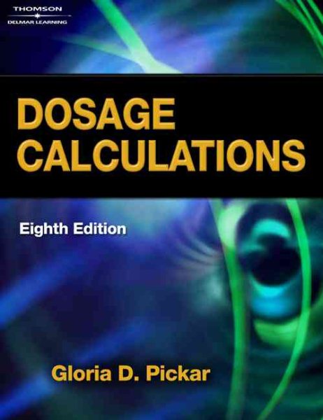 Dosage Calculations (Available Titles 321 Calc!Dosage Calculations Online)