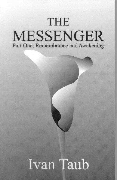 The Messenger: Part One: Remembrance and Awakening cover