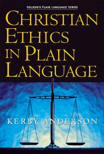 Christian Ethics In Plain Language (Nelson's Plain Language) cover