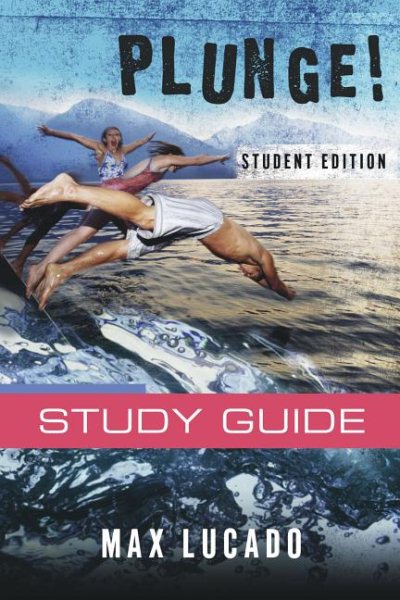 Plunge!: Come Thirsty Student Edition cover