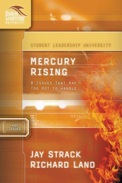 Mercury Rising: Critical Issues Too Hot to Handle (Student Leadership University Study Guide Series) cover