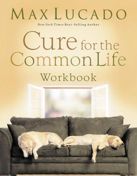 Cure for the Common Life Workbook cover