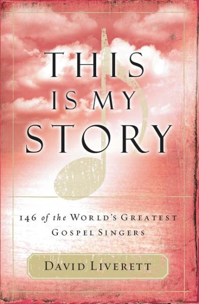 This Is My Story: 146 of the World's Greatest Gospel Singers cover