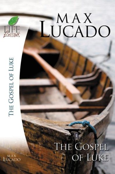 Lucado Study Guide: Luke (Life Lessons) cover