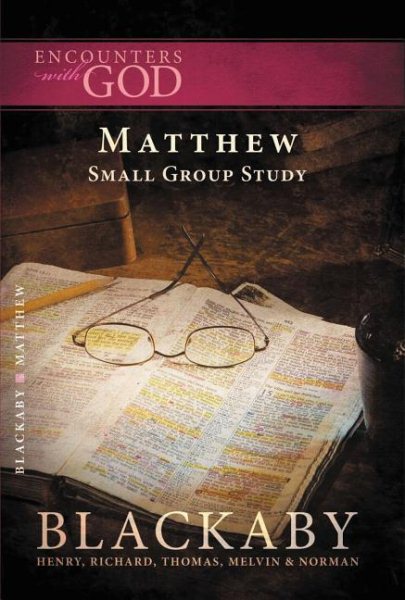 Matthew: A Blackaby Bible Study Series (Encounters with God) cover