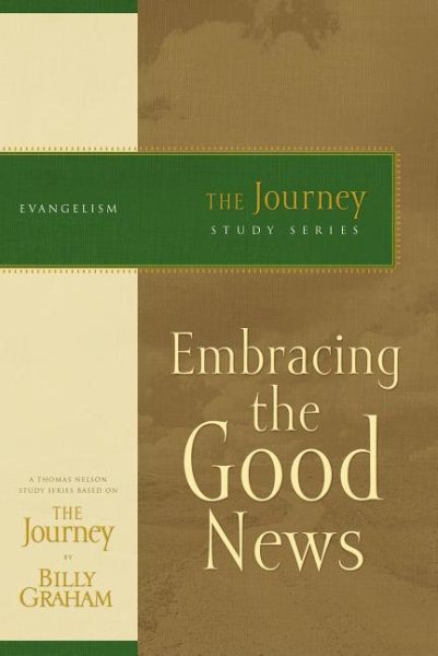 Embracing the Good News (The Journey Study Series) cover