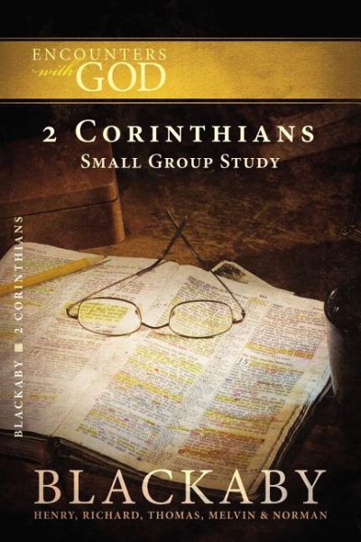 2 Corinthians: A Blackaby Bible Study Series (Encounters With God) cover